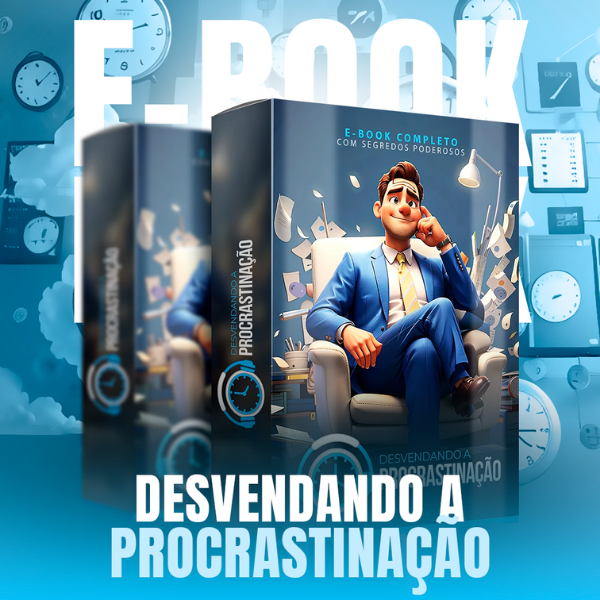 Domine o Tempo: Desvendando a Procrastinação e Alcançando a Produtividade"