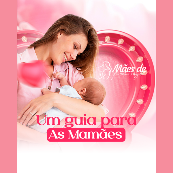 "Jornada das Mães de Primeira Viagem: Guiando os Primeiros Passos na Maternidade"